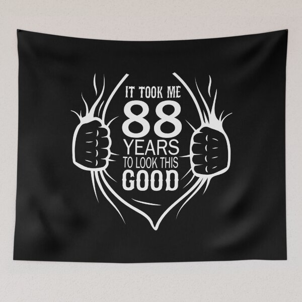 Item preview, It Took Me 88 Years To Look This Good Gift For 88th Birthday graphic designed and sold by Grabitees.