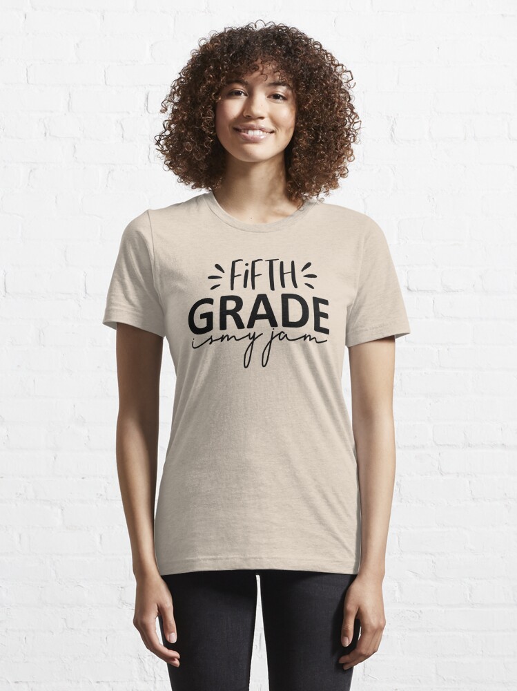 Fifth Grade Is My Jam T Shirt For Sale By Dreamzcreation Redbubble Fifth Grade Is My Jam T