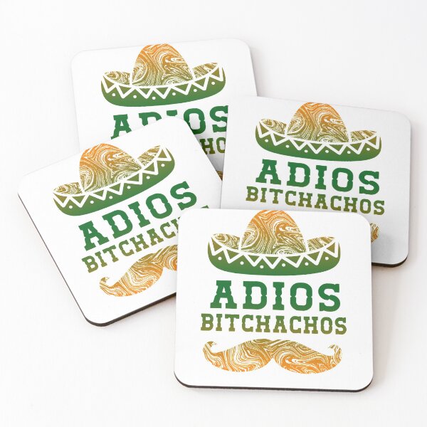 Item preview, Adios Bitchachos designed and sold by autlu.
