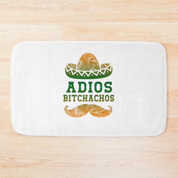 Item preview, Adios Bitchachos designed and sold by autlu.
