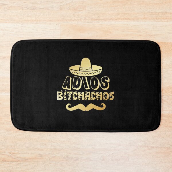 Item preview, Adios Bitchachos designed and sold by autlu.