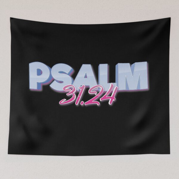 Item preview, Psalm 31:24 Bible Inspirational Quotes designed and sold by ProjectX23.