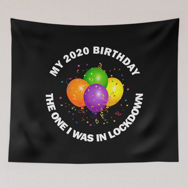 Item preview, My 2020 Happy Birthday Quarantine Lockdown Social Distancing Funny Colourful Balloons Gift designed and sold by Best Arts.