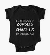 If zombies chase us, I'm tripping you One Piece - Short Sleeve