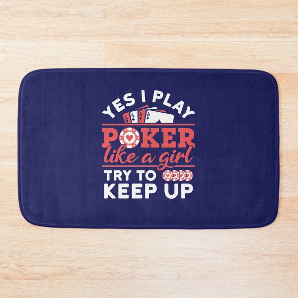 Item preview, Poker Player Women Yes I Play Poker Like a Girl Try to Keep Up designed and sold by jaygo.
