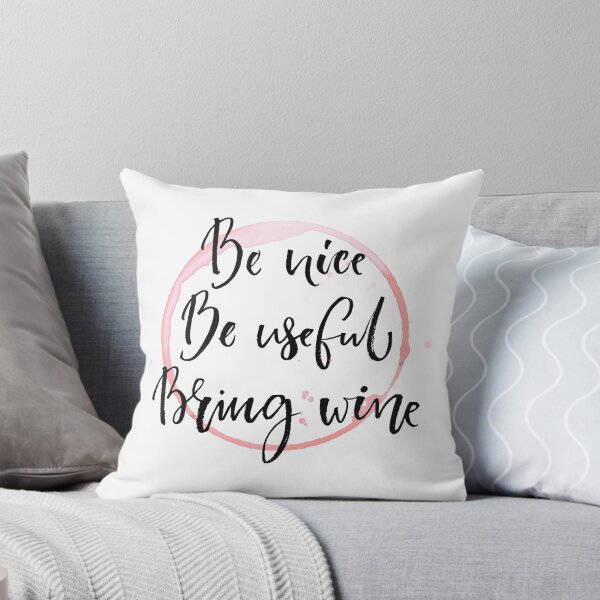 Item preview, Be nice, be useful, bring wine designed and sold by Anna Kutukova.