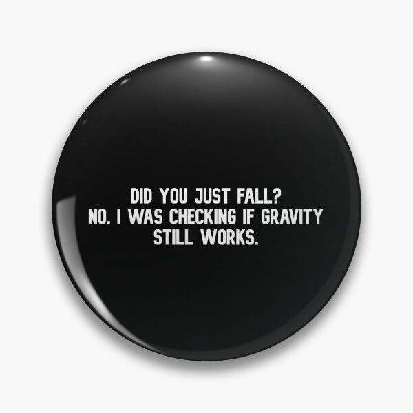 Item preview, No, i was checking if gravity still works designed and sold by DifferenceMaker.