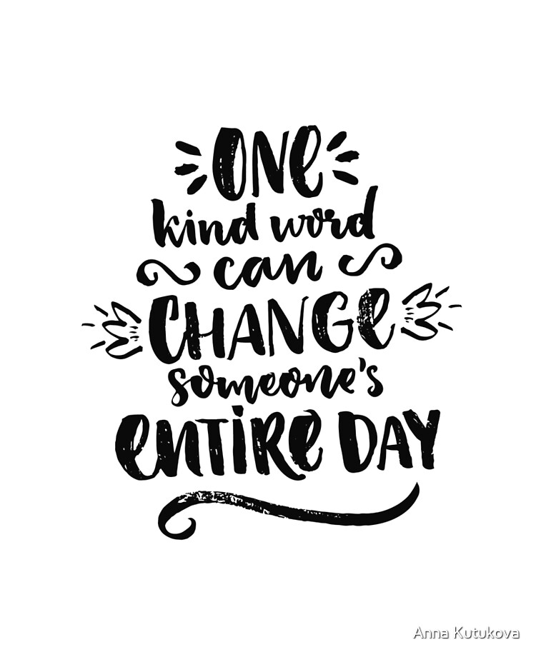 One Kind Word Can Change Someone S Entire Day One Kind Word Can Change Someone's Entire Day" Ipad Case & Skin By  Annakutukova | Redbubble