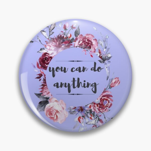 Item preview, 'you can do anything' designed and sold by Dennoir.