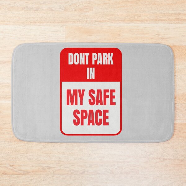 Item preview, don't park in my safe space designed and sold by Val Goretsky.