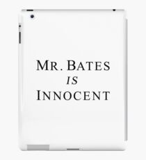 Mr.Bates is Innocent iPad Case/Skin