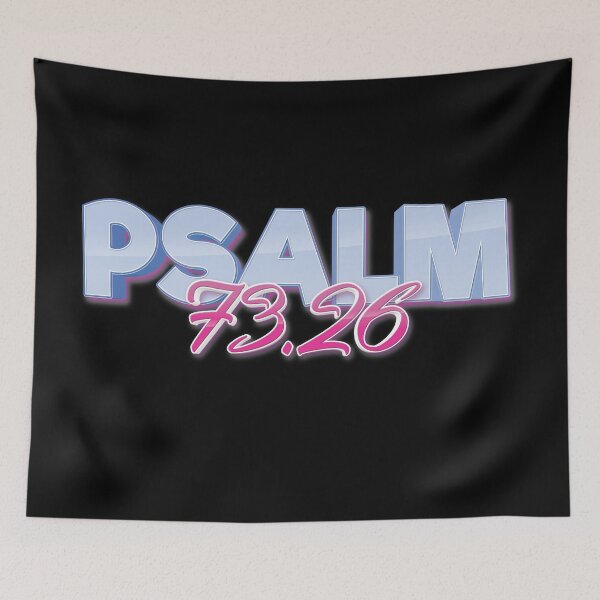 Item preview, Psalm 73:26 Bible Inspirational Quote designed and sold by ProjectX23.