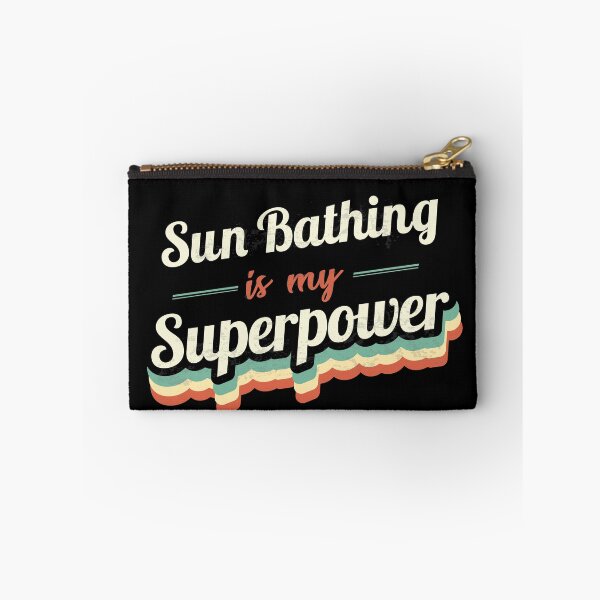 Item preview, Sun Bathing is my Superpower  designed and sold by Custom365.