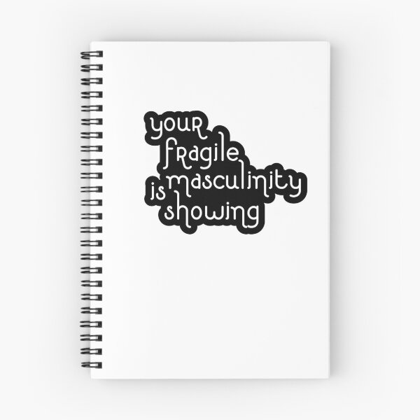 Item preview, Your fragile masculinity is showing designed and sold by -wiseowl-.