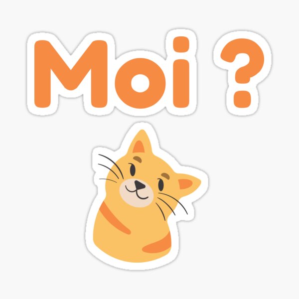 Moi ? Sticker