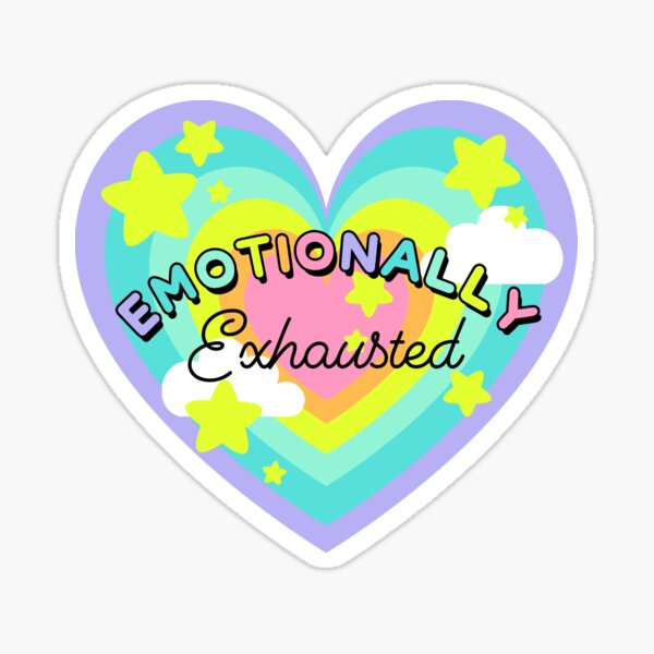 Item preview, Emotionally Exhausted designed and sold by gutsandglitter.