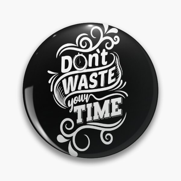 Item preview, do not waste your time designed and sold by chris299.