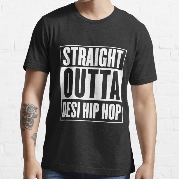 Straight Outta Desi Hip Hop Essential T-Shirt