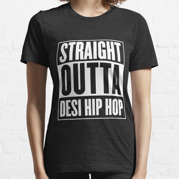 Straight Outta Desi Hip Hop Essential T-Shirt