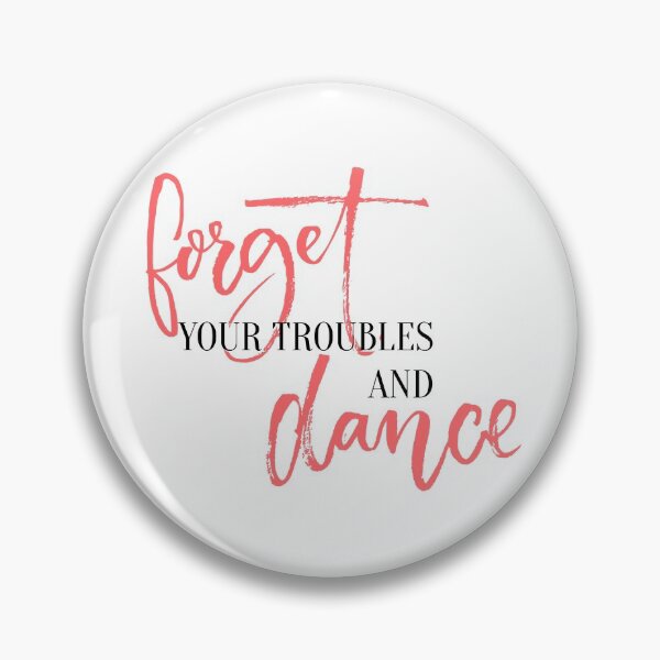 Item preview, Forget your troubles and dance. designed and sold by Anna Kutukova.