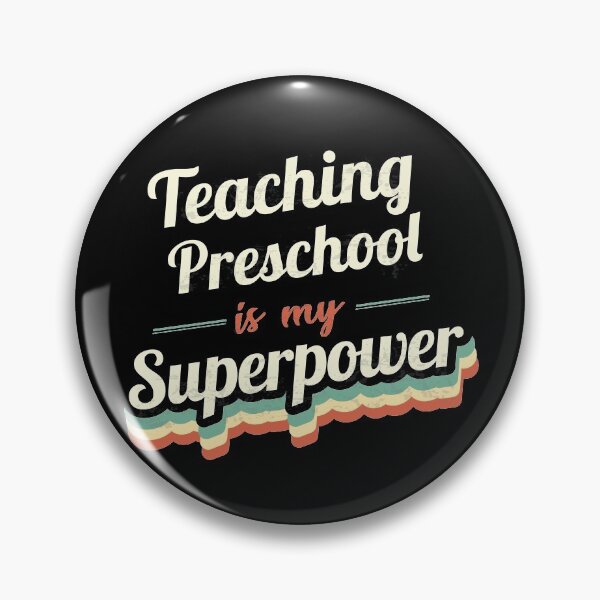Item preview, Teaching Preschool is my Superpower  designed and sold by Custom365.