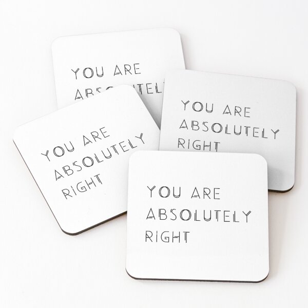 Item preview, You are absolutely right designed and sold by EnlightParis.