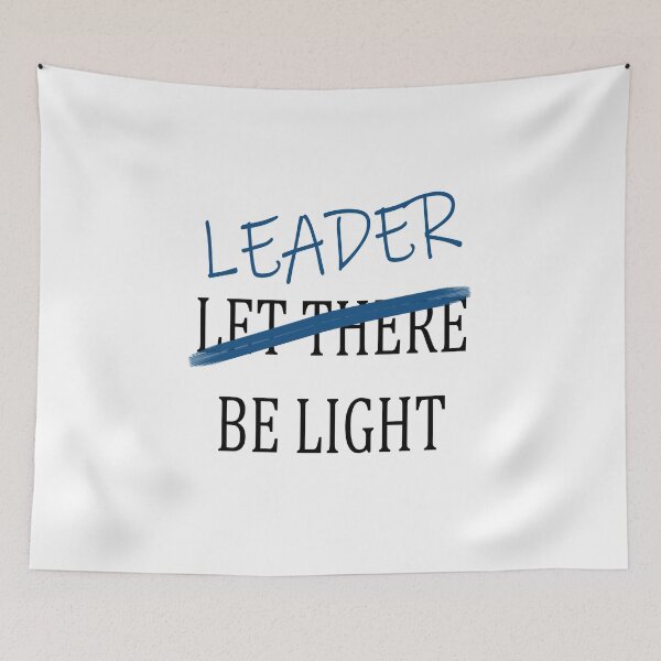 Item preview, Leader Be Light (Black Text) designed and sold by Sparcicus.