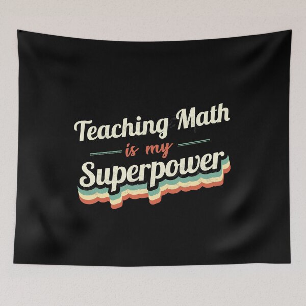Item preview, Teaching Math is my Superpower  designed and sold by Custom365.