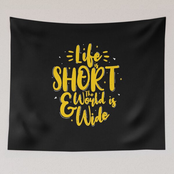 Item preview, life is short and the world is wide designed and sold by chris299.
