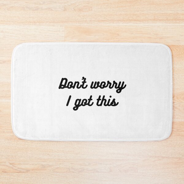 Item preview, Don't worry, I got this designed and sold by EnlightParis.
