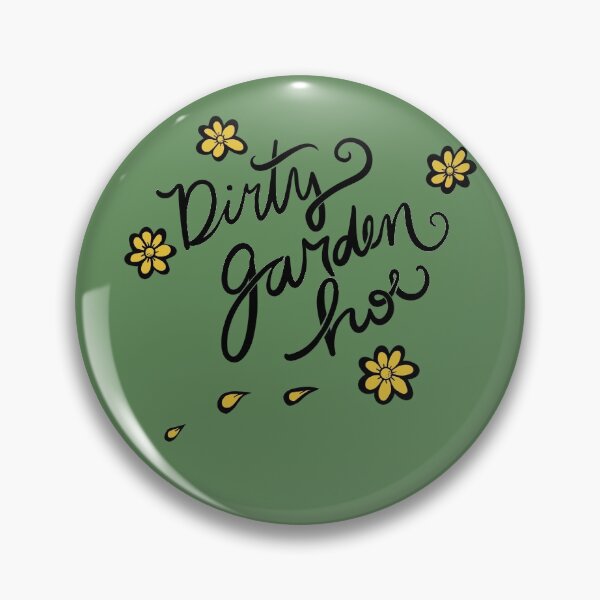 Artikelvorschau, Dirty Garden HOE entworfen und verkauft von FrictionMaxxing.