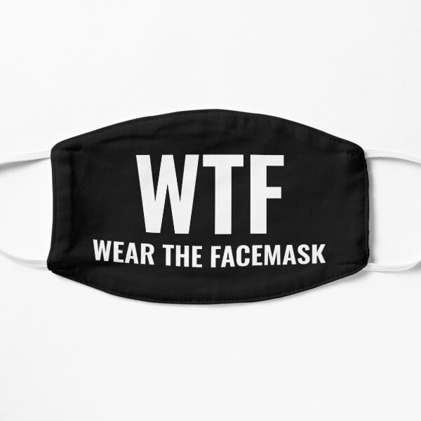 funny black and white face mask reusable WTF - WEAR THE FACEMASK-for men or women Mask