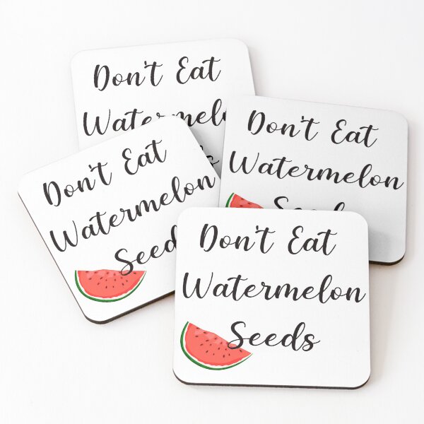 Item preview, Don't eat watermelon seeds  designed and sold by lovesuperkarma.