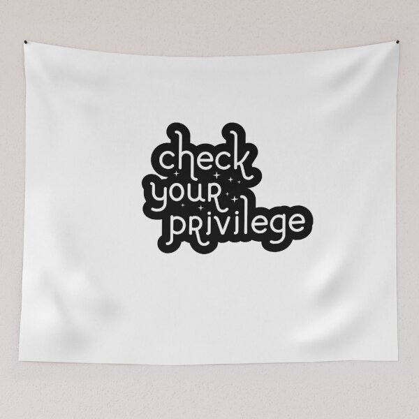 Item preview, Check your privilege designed and sold by -wiseowl-.
