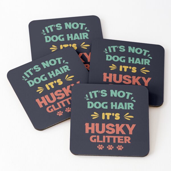 Item preview, Its Not Dog Hair Its Husky Glitter vintage gift birthday,fathers day mothers day designed and sold by ELmezz.