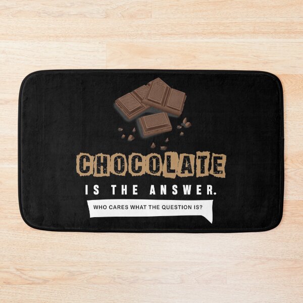 Item preview, chocolate is the answer  designed and sold by Dieowl.