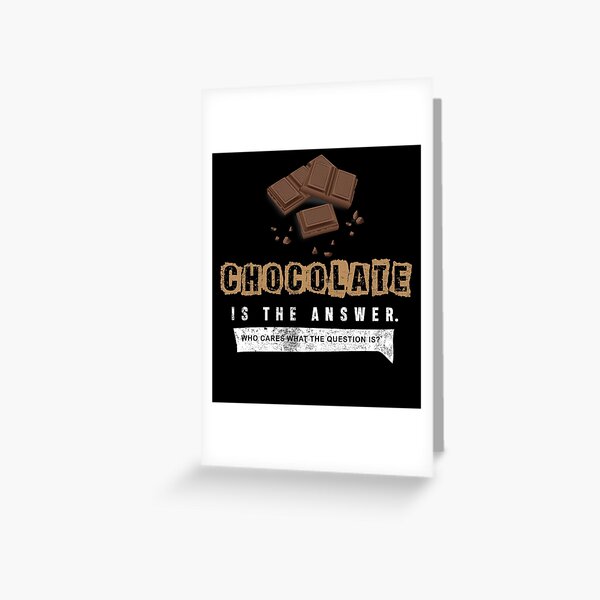 Item preview, chocolate is the answer  designed and sold by Dieowl.
