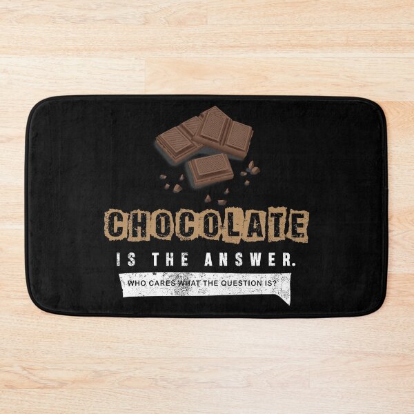 Item preview, chocolate is the answer  designed and sold by Dieowl.