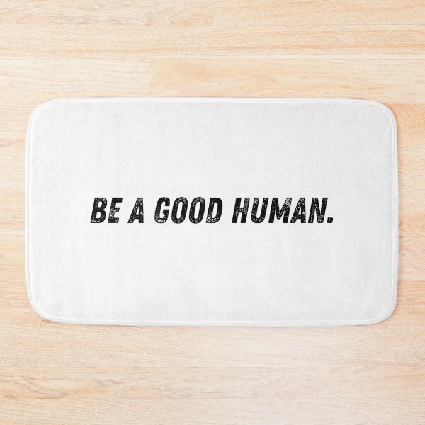 Item preview, BE A GOOD HUMAN. designed and sold by The Little Wood Cottage.