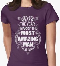 2016 the year i marry the most amazing man alive Women's Fitted T-Shirt