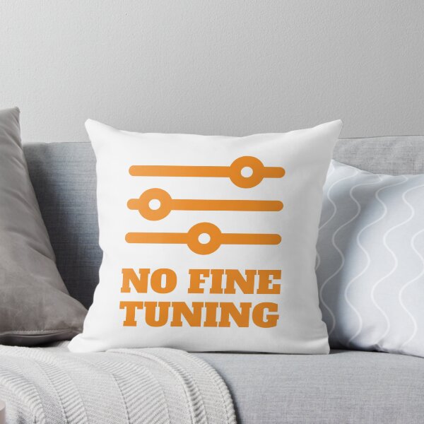 Item preview, Fine Tuning | Funny attitude t shirt designed and sold by SW Longwave.