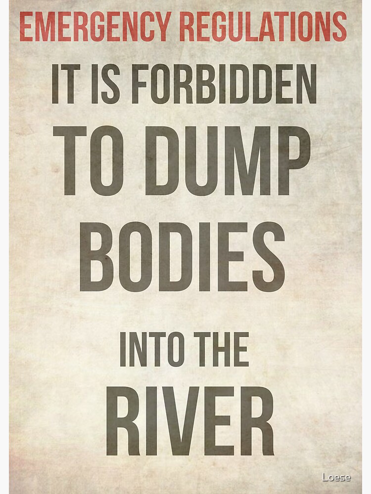It Is Forbidden To Dump Bodies Art Print By Loese Redbubble 0758