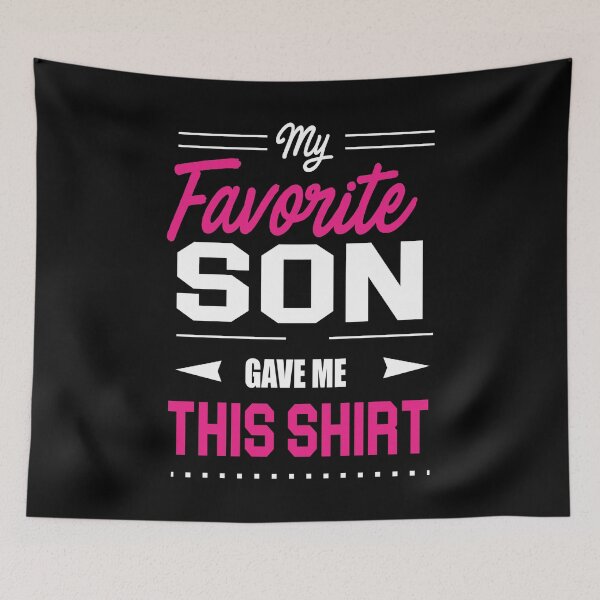 Item preview, My Favorite Son Gave Me This Shirt designed and sold by chris299.