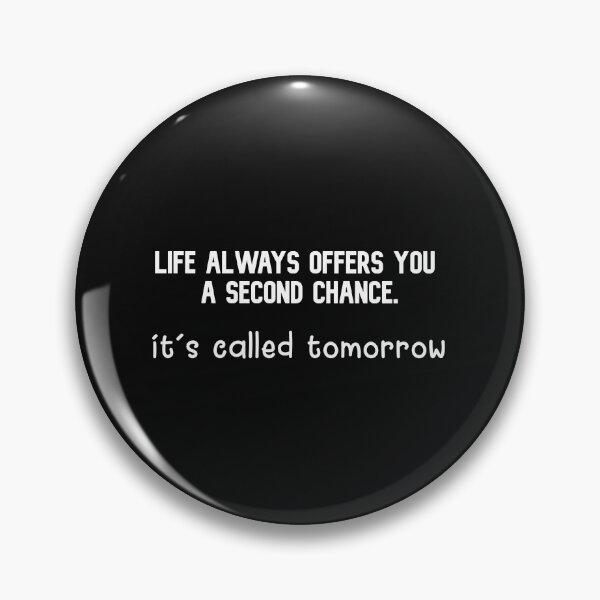 Artikelvorschau, Life aways bietet Ihnen eine zweite Chance - es heißt morgen entworfen und verkauft von DifferenceMaker.