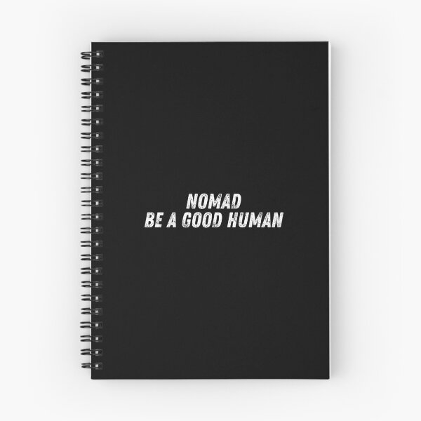 Item preview, NOMAD BE A GOOD HUMAN designed and sold by The Little Wood Cottage.