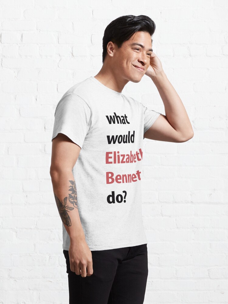 Alternate view of what would Elizabeth Bennet do? Classic T-Shirt