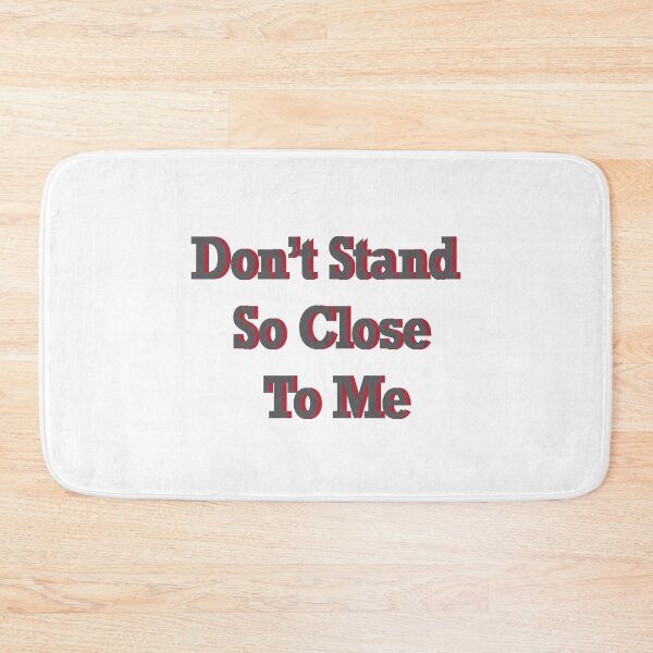 Item preview, Don't Stand So Close To Me designed and sold by Orchyd.