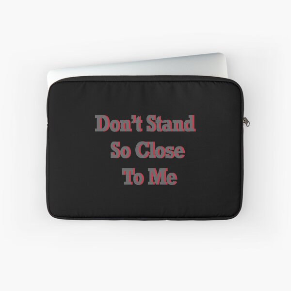 Item preview, Don't Stand So Close To Me designed and sold by Orchyd.
