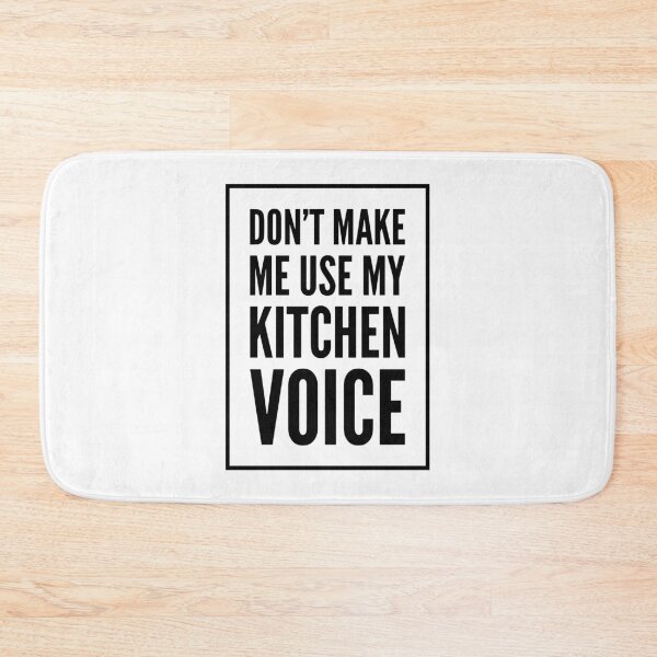 Item preview, Don't Make Me Use My Kitchen Voice - Funny Line Cook Design designed and sold by HalpinDesign.