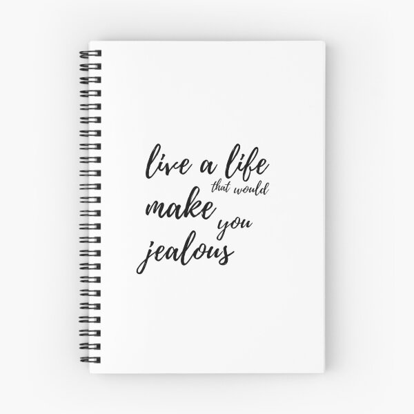 Item preview, Live a life that would make you jealous designed and sold by EnlightParis.